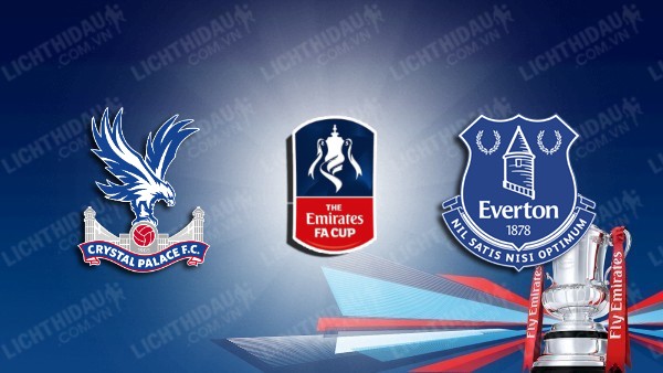 Video kết quả Crystal Palace vs Everton, vòng tứ kết Cúp FA