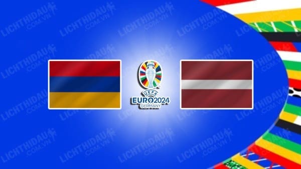 Video highlights Armenia vs Latvia, bảng D Vòng loại Euro 2024