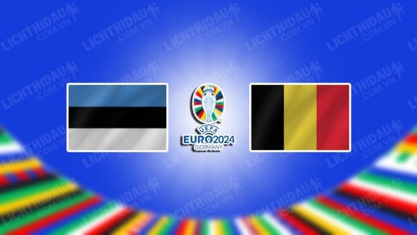 Video highlights Estonia vs Bỉ, bảng F Vòng loại EURO 2024