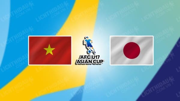 Video highlights U17 Việt Nam vs U17 Nhật Bản, bảng D U17 châu Á