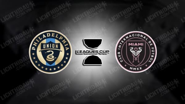 Video highlights Philadelphia Union vs Inter Miami, bán kết Leagues Cup