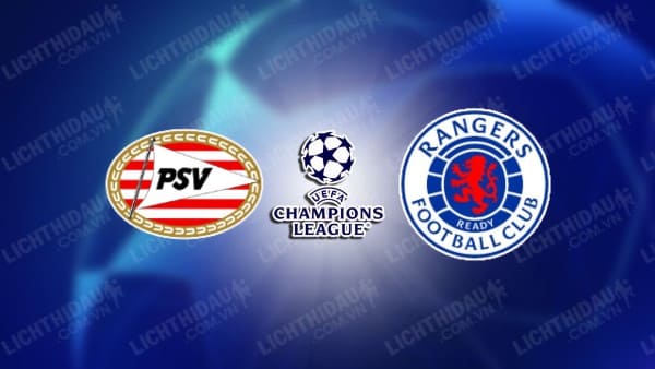 Video highlights PSV Eindhoven vs Rangers, lượt về vòng play-off Champions League