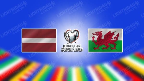 Video highlights Latvia vs Wales, bảng D vòng loại EURO 2024