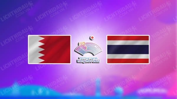 Video highlights U23 Bahrain vs U23 Thái Lan, bảng E Asiad 2023