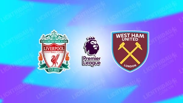 Video highlights Liverpool vs West Ham, vòng 6 Ngoại hạng Anh