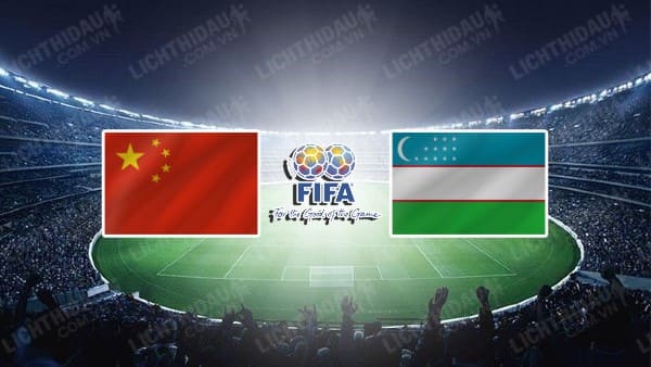 Video highlights Trung Quốc vs Uzbekistan, Giao hữu Quốc tế