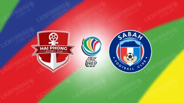 Video highlights Hải Phòng vs Sabah FA, bảng H AFC Cup