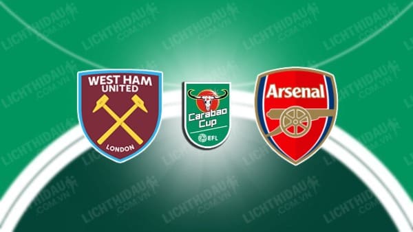 Video highlights West Ham vs Arsenal, vòng 1/8 Cúp Liên đoàn Anh