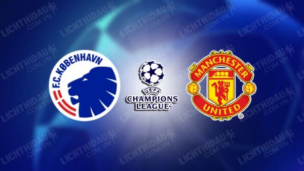 Video highlights FC Copenhagen vs Man Utd, bảng A Cúp C1 châu Âu