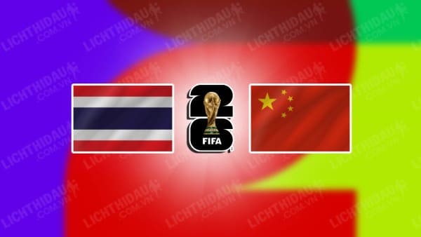 Video highlights Thái Lan vs Trung Quốc, bảng C vòng loại WC 2026 KV châu Á