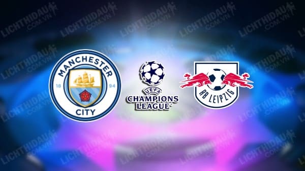 Video highlights Man City vs Leipzig, bảng G UEFA Champions League