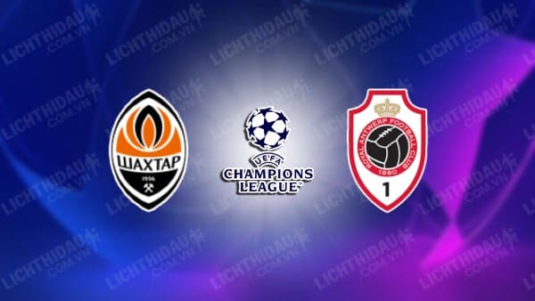 Video highlights Shakhtar Donetsk vs Royal Antwerp, bảng H UEFA Champions League