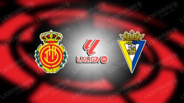 Video kết quả Cadiz vs Mallorca, vòng 33 VĐQG Tây Ban Nha