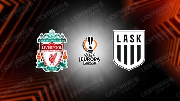 Video highlights Liverpool vs LASK Linz, bảng E Europa League