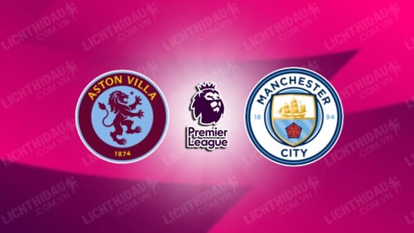 Video highlights Aston Villa vs Man City, vòng 15 Ngoại hạng Anh