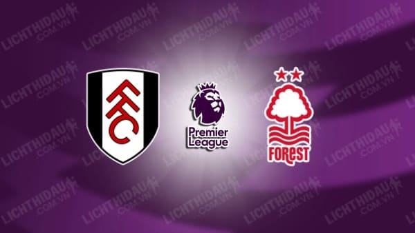 Video highlights Fulham vs Nottingham, vòng 15 Ngoại hạng Anh