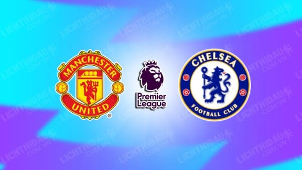 Video highlights Man Utd vs Chelsea, vòng 15 Ngoại hạng Anh