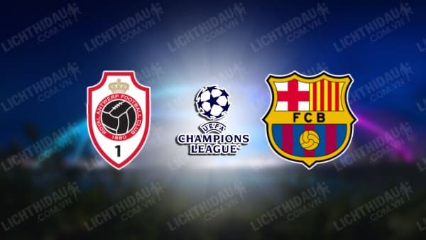 Video highlights Royal Antwerp vs Barcelona, bảng H Cúp C1 châu Âu