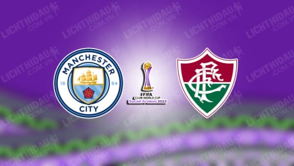 Video highlights Man City vs Fluminense, Chung kết FIFA Club World Cup