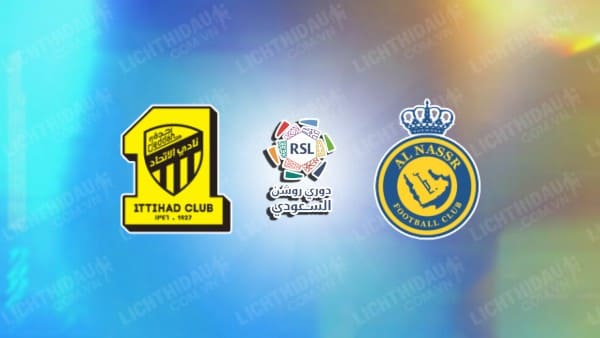 Video highlights Al Ittihad vs Al Nassr, vòng 17 VĐQG Ả Rập Saudi