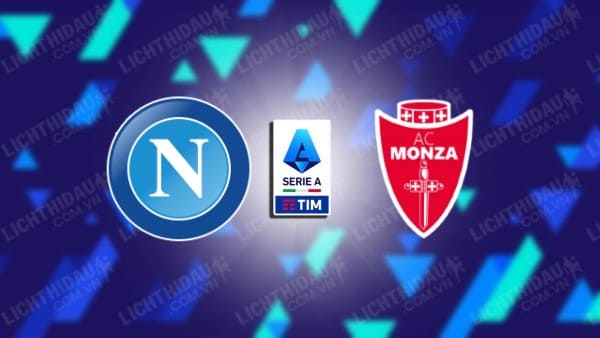 Video highlights Napoli vs Monza, vòng 18 VĐQG Italia