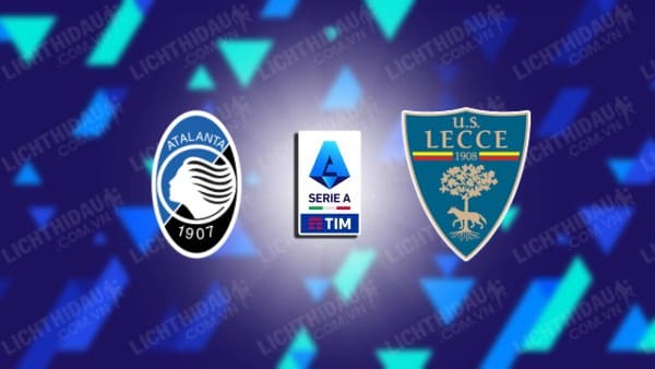 Video highlights Atalanta vs Lecce, vòng 18 VĐQG Italia