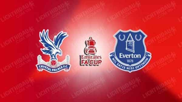 Video highlights Crystal Palace vs Everton, vòng 3 FA Cup