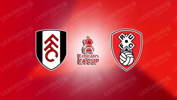 Video highlights Fulham vs Rotherham United, vòng 3 FA Cup