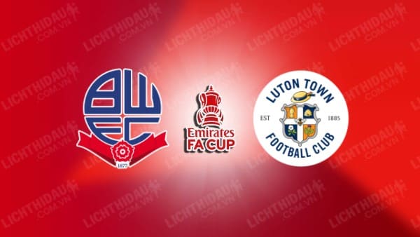 Video highlights Bolton vs Luton Town, đá lại vòng 3 FA Cup