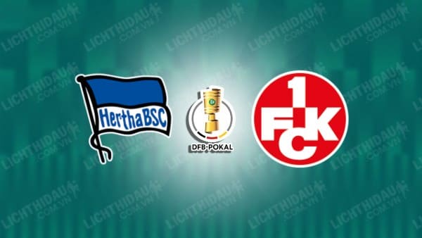 Video highlights Hertha Berlin vs Kaiserslautern, Tứ kết Cúp QG Đức