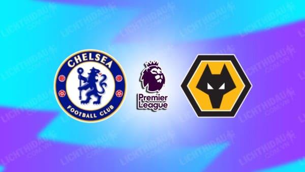 Video highlights Chelsea vs Wolves, vòng 23 Ngoại hạng Anh