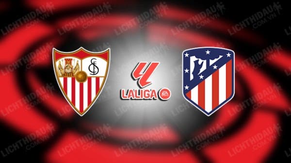 Video kết quả Sevilla vs Atletico Madrid, vòng 24 VĐQG Tây Ban Nha