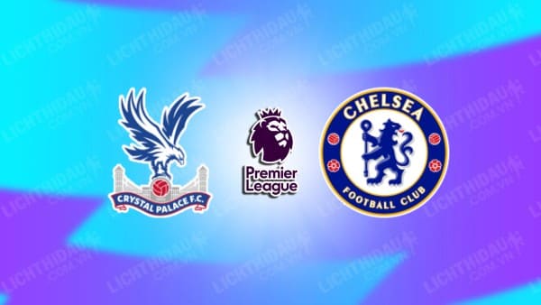 Video kết quả Crystal Palace vs Chelsea, vòng 24 Ngoại hạng Anh