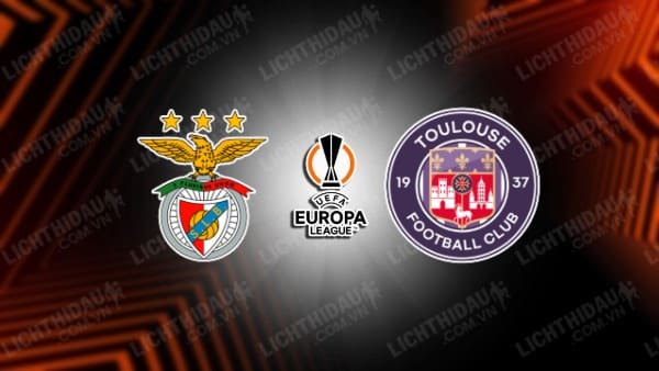 Video kết quả Benfica vs Toulouse, vòng play-off Europa League