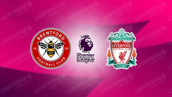 Video kết quả Brentford vs Liverpool, vòng 25 Ngoại hạng Anh