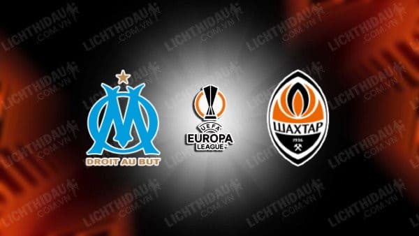 Video kết quả Marseille vs Shakhtar Donetsk, lượt về vòng knock-out Europa League