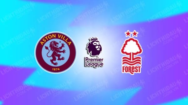 Video kết quả Aston Villa vs Nottingham, vòng 26 Ngoại hạng Anh