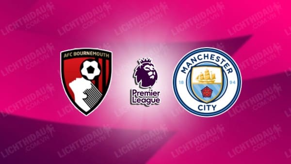 Video kết quả Bournemouth vs Man City, vòng 26 Ngoại hạng Anh