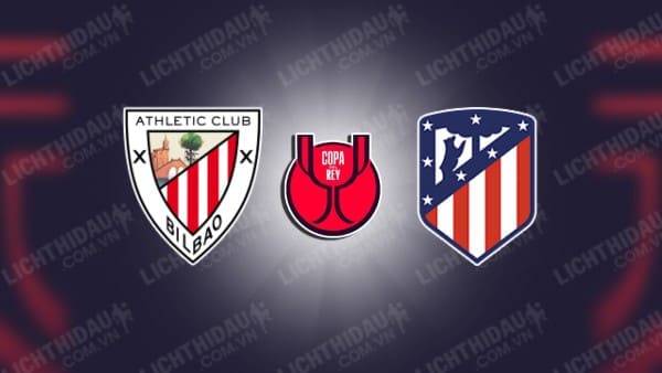 Video kết quả Bilbao vs Atletico Madrid, lượt về Bán kết Cúp Nhà Vua TBN