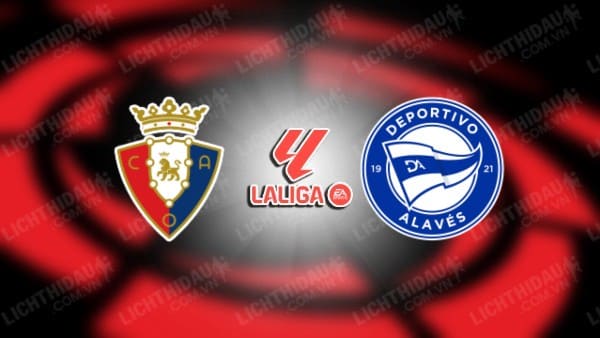 Video kết quả Osasuna vs Alaves, vòng 27 VĐQG Tây Ban Nha