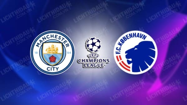 Video kết quả Man City vs FC Copenhagen, lượt về vòng 1/8 Cúp C1 châu Âu