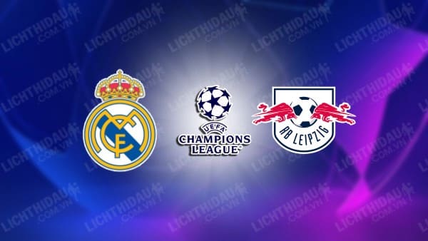 Video kết quả Real Madrid vs RB Leipzig, lượt về vòng 1/8 Cúp C1 châu Âu