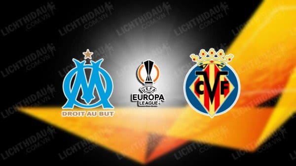 Video kết quả Marseille vs Villarreal, lượt đi vòng 1/8 Europa League