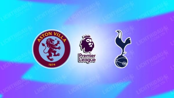 Video kết quả Aston Villa vs Tottenham, vòng 28 Ngoại hạng Anh