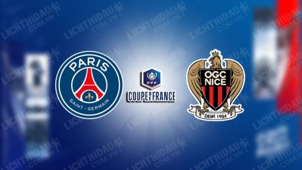 Video kết quả PSG vs Nice, Tứ kết Cúp QG Pháp