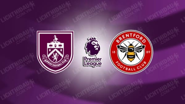 Video kết quả Burnley vs Brentford, vòng 29 Ngoại hạng Anh