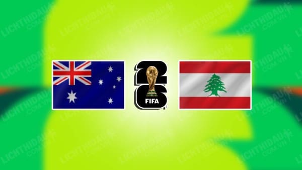 Video kết quả Australia vs Lebanon, bảng I vòng loại WC 2026 KV châu Á