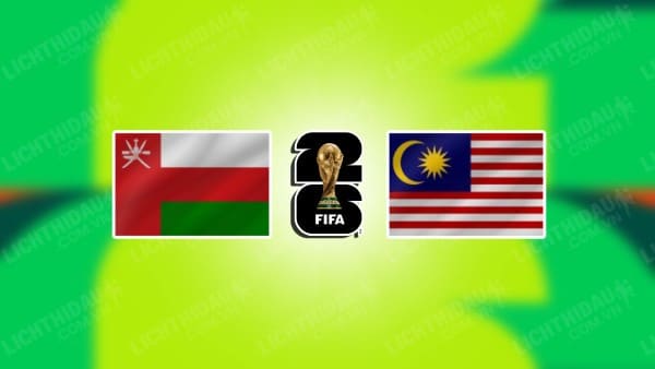 Video kết quả Oman vs Malaysia, bảng D vòng loại WC 2026 KV châu Á