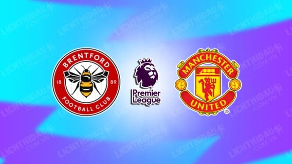 Video kết quả Brentford vs Man Utd, vòng 30 Ngoại hạng Anh