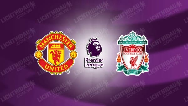 Video kết quả Man Utd vs Liverpool, vòng 32 Ngoại hạng Anh